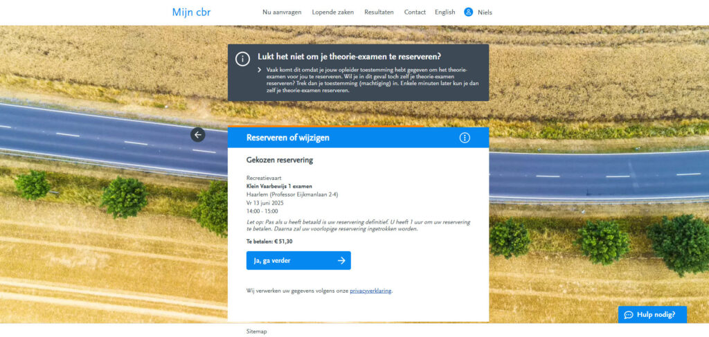 Vergeet niet om je examen te betalen, anders word je reservering niet definitief.